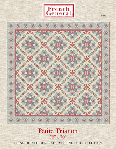 Antoinette Petite Trianon Quilt Pattern Instructions