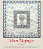 Bon Voyage - Bon Voyage Quilt Pattern
