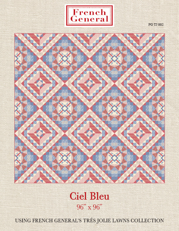 Tres Jolie Ciel Bleu Quilt Pattern Instructions
