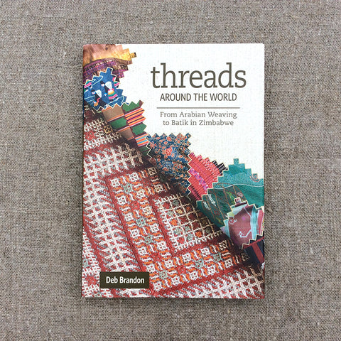 Threads Around The World by Deb Brandon