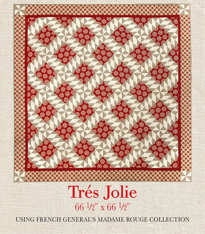Madame Rouge - Tres Jolie Quilt Pattern