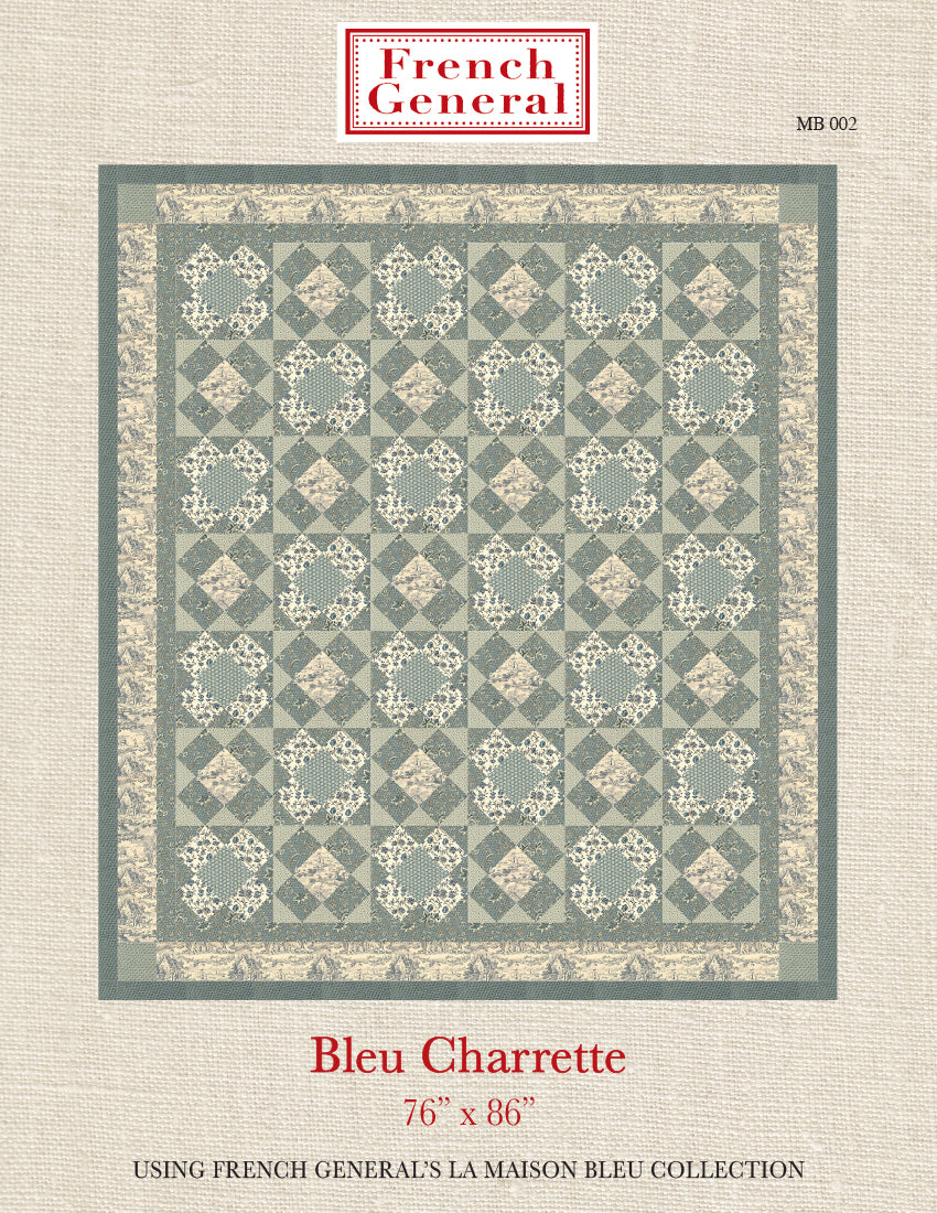 Bleu Charrette Quilt Pattern Instructions-La Maison Bleu Collection - Pre-Order Ships March 2027 (Copy)