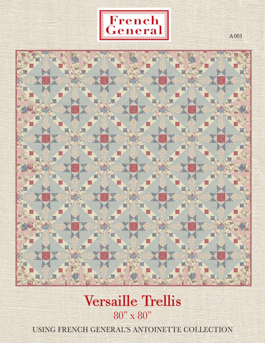 Antoinette Versaille Trellis Quilt Pattern Instructions / Pre-Order Ships February 2024