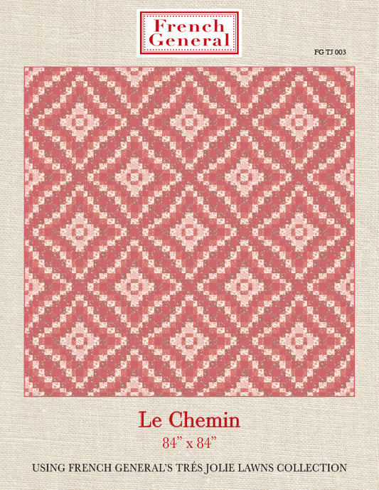 Tres Jolie Le Chemin Quilt Pattern Instructions