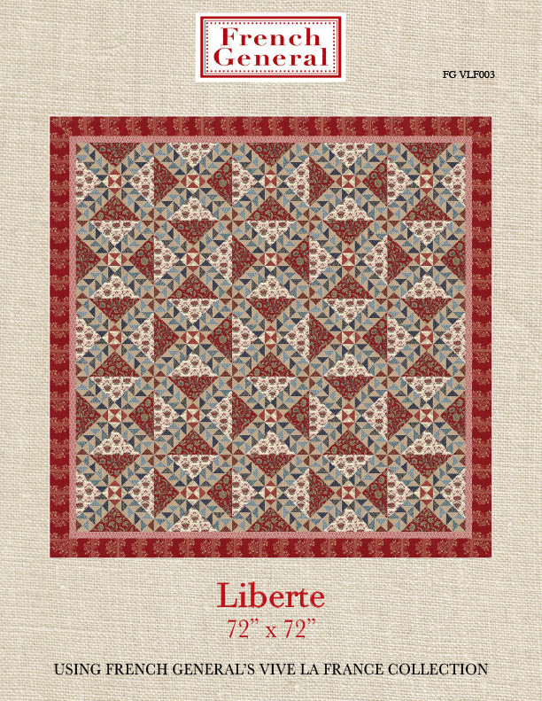 Liberte Quilt Pattern  -  Vive La France Collection