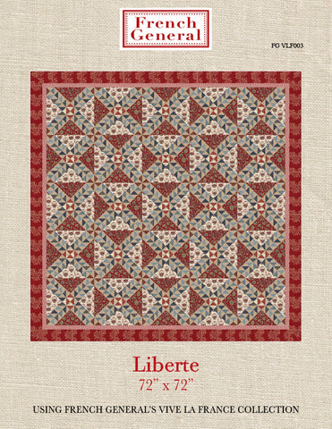 Liberte Quilt Pattern  -  Vive La France Collection