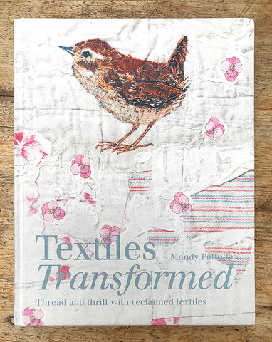 Textiles Transformed by Mandy Pattullo