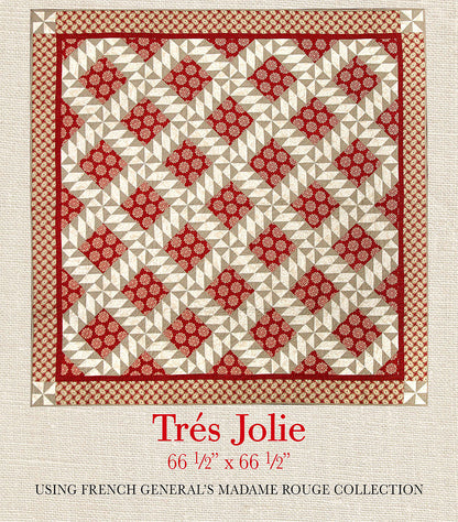 Madame Rouge - Tres Jolie Quilt Pattern